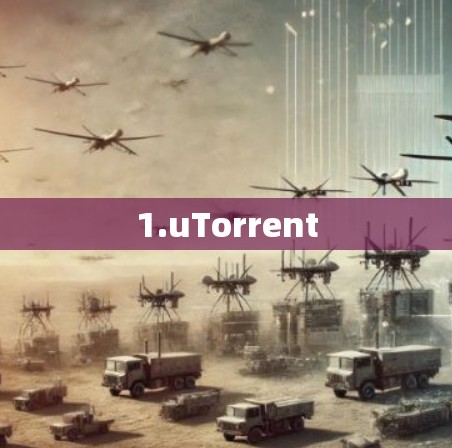 1.uTorrent 1.uTorrent