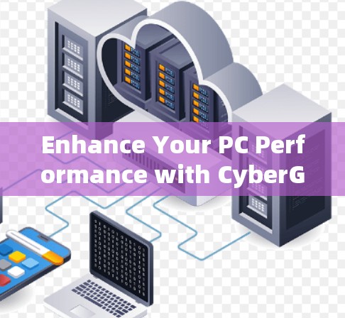 Enhance Your PC Performance with CyberGhost Windows Version Enhance Your PC Performance with CyberGhost Windows Version